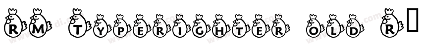 RM Typerighter old R字体转换